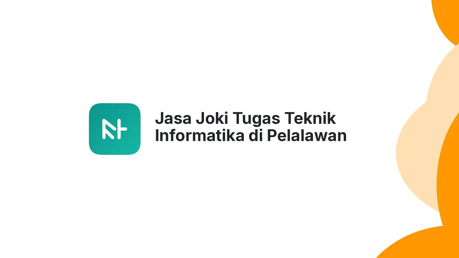 Jasa Joki Tugas Teknik Informatika di Pelalawan
