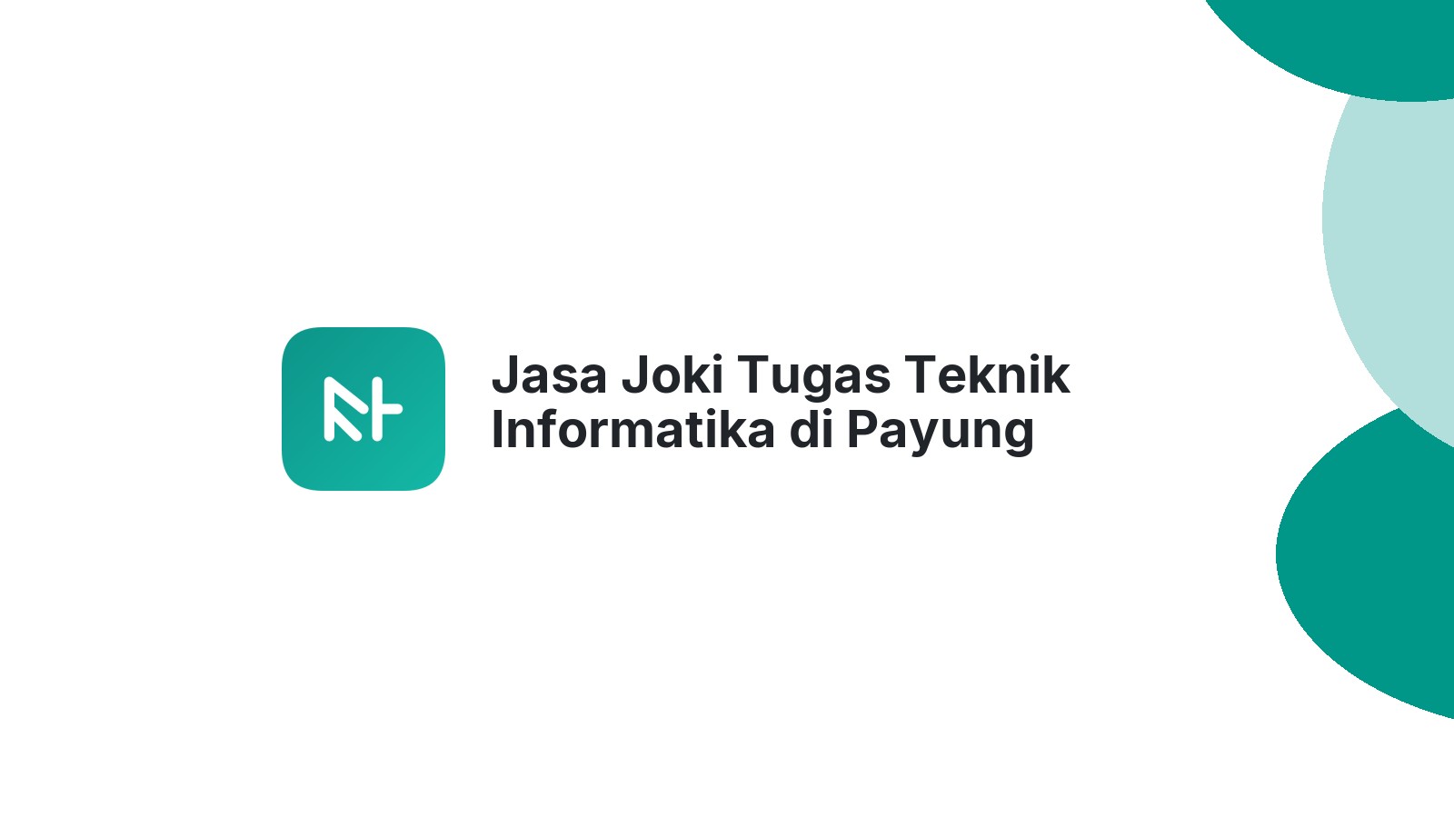 Jasa Joki Tugas Teknik Informatika di Payung