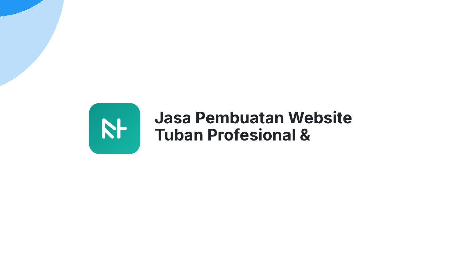 Jasa Pembuatan Website Tuban Profesional & Terpercaya
