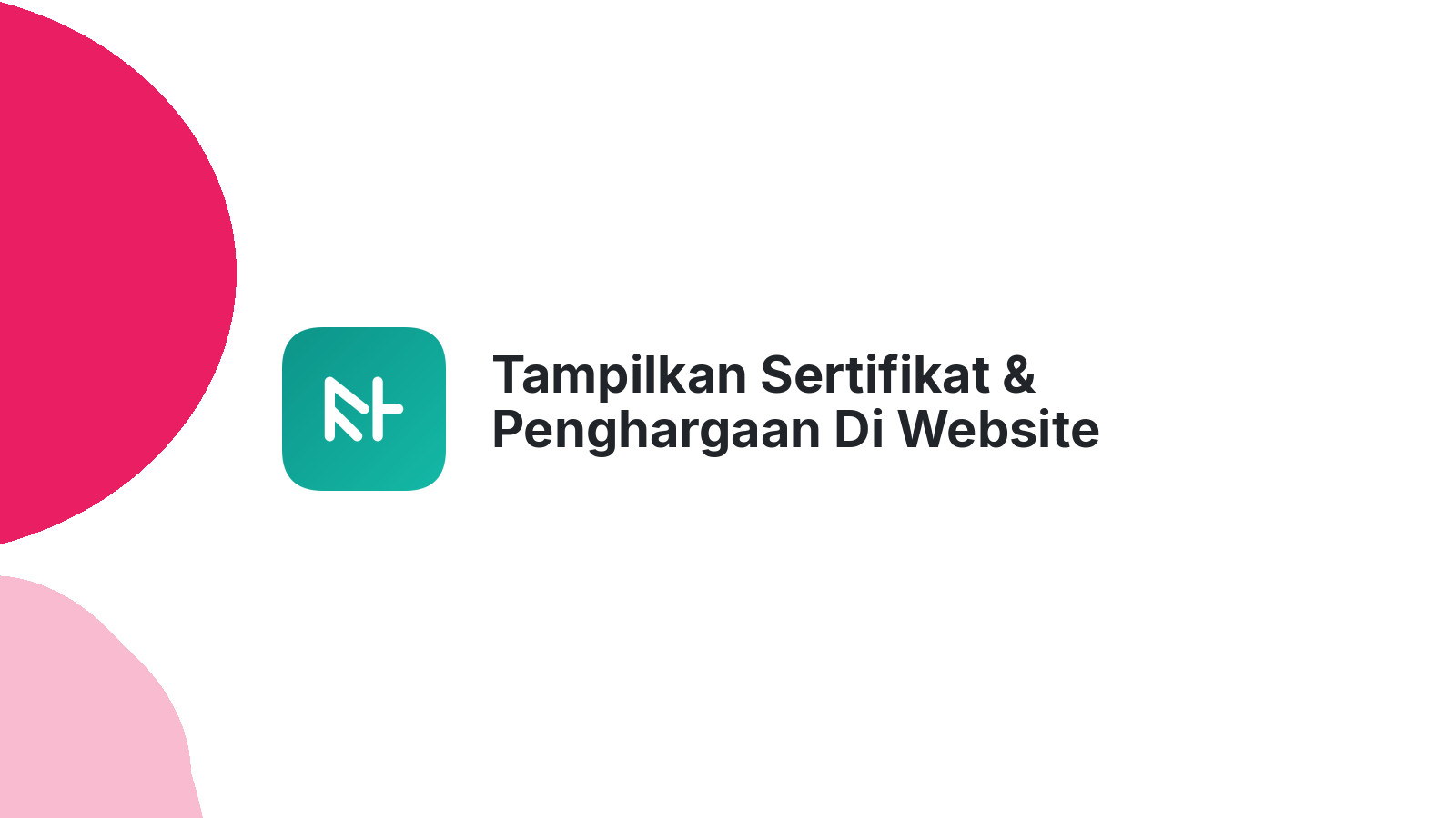 Tampilkan Sertifikat & Penghargaan Di Website Anda