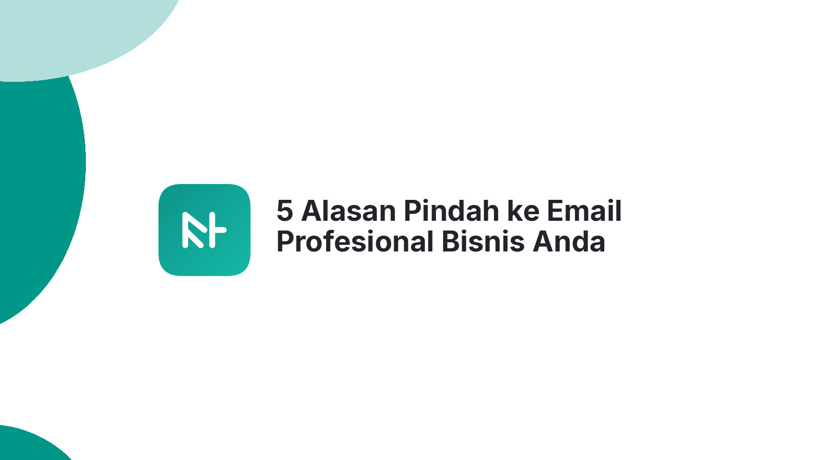 5 Alasan Pindah ke Email Profesional Bisnis Anda