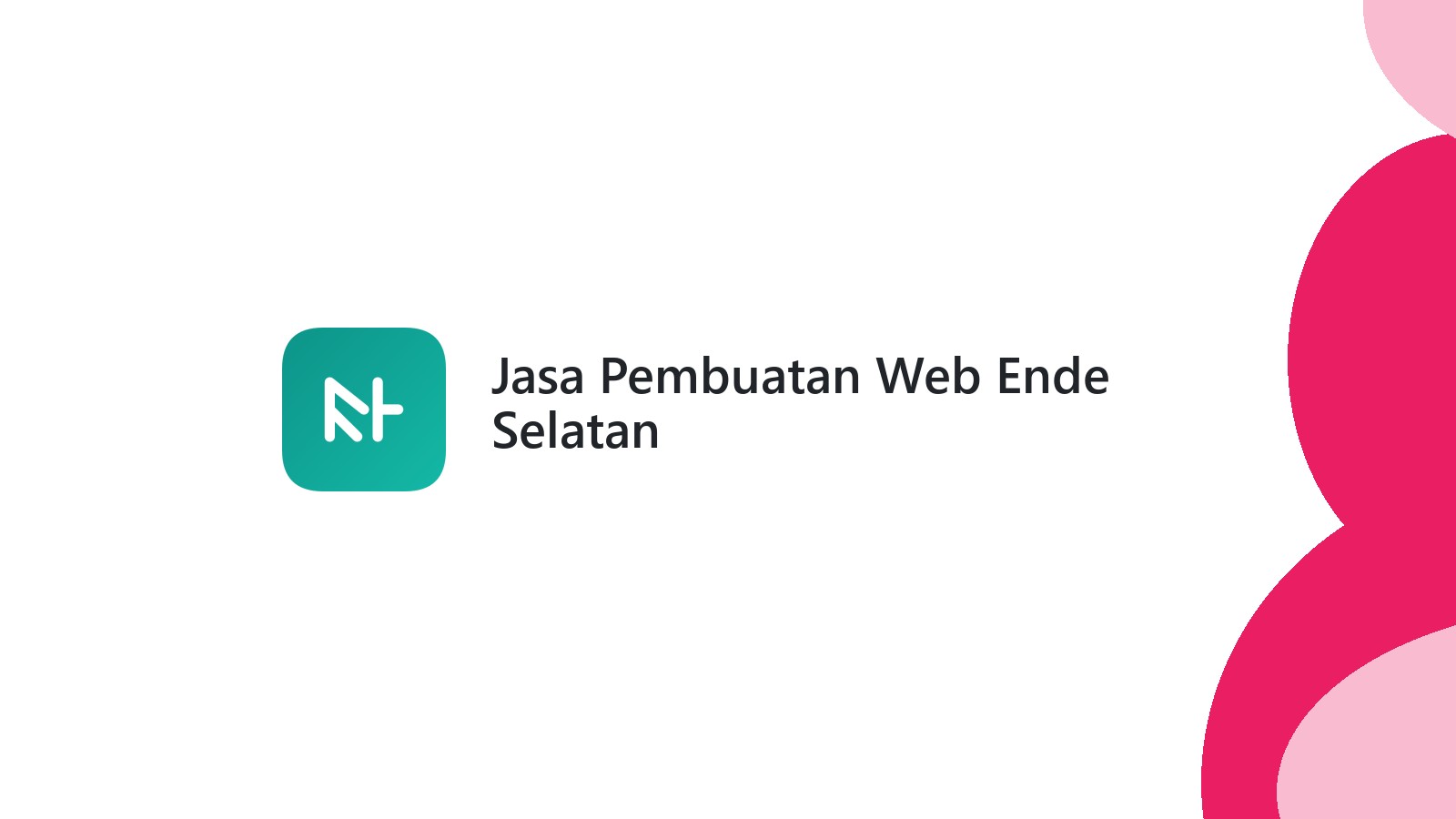 Jasa Pembuatan Web Ende Selatan