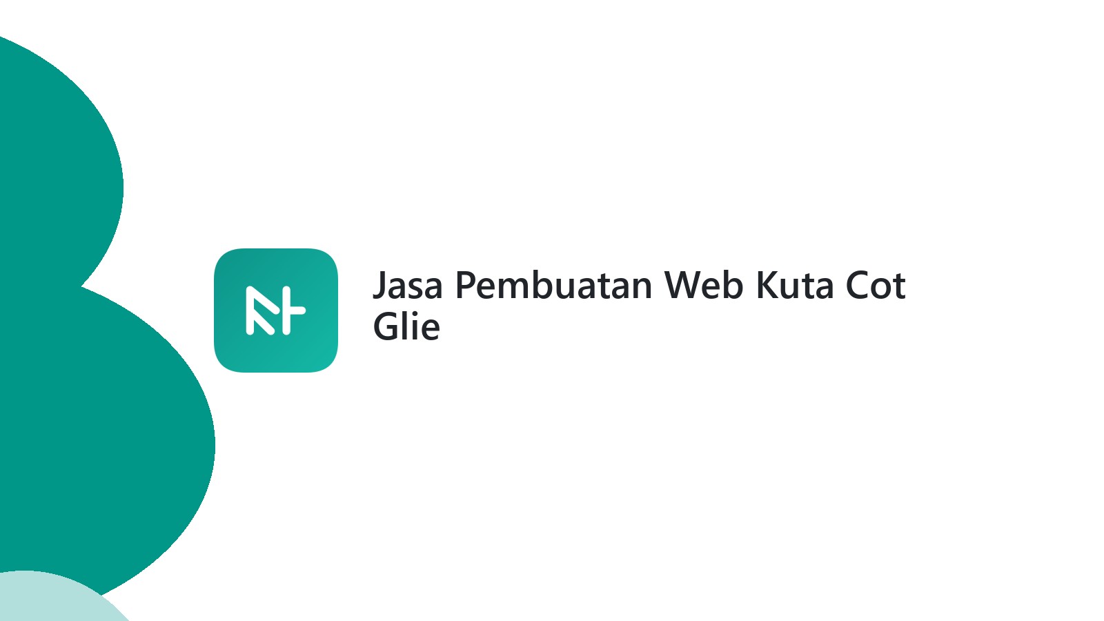 Jasa Pembuatan Web Kuta Cot Glie