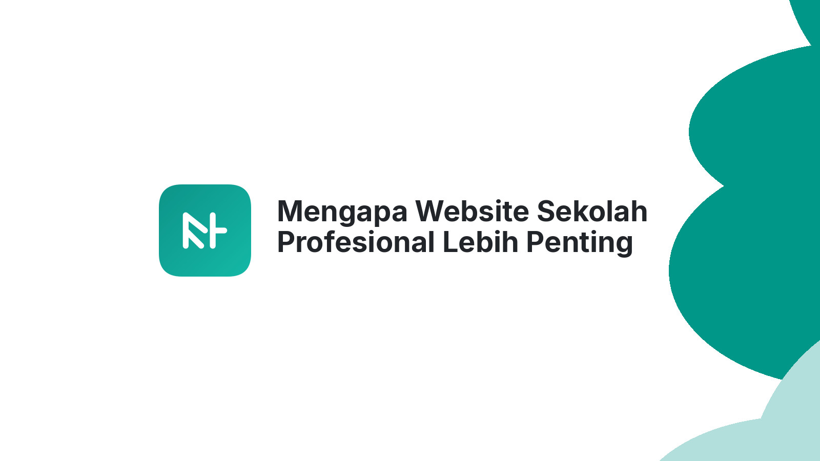 Mengapa Website Sekolah Profesional Lebih Penting Dari Sekadar Iklan