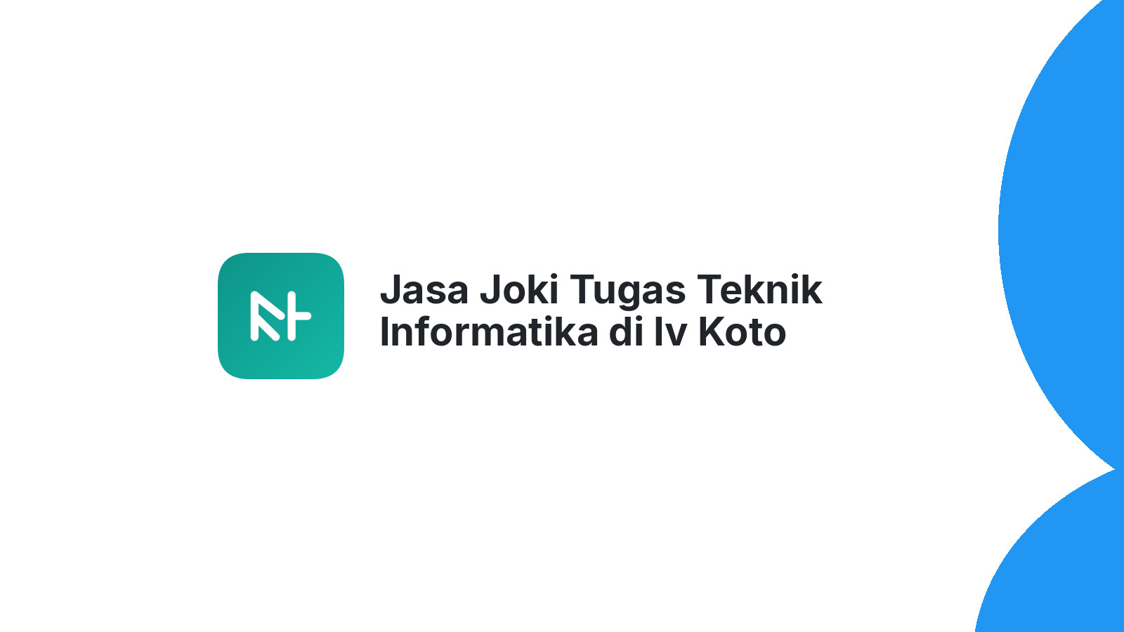 Jasa Joki Tugas Teknik Informatika di Iv Koto