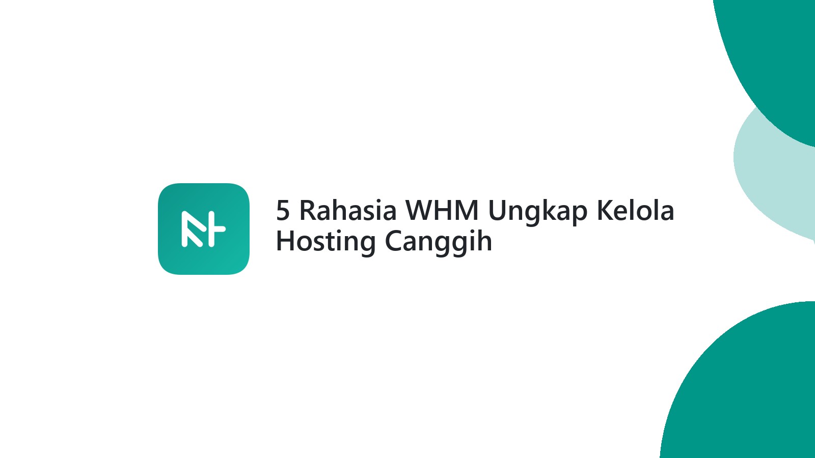 5 Rahasia WHM Ungkap Kelola Hosting Canggih