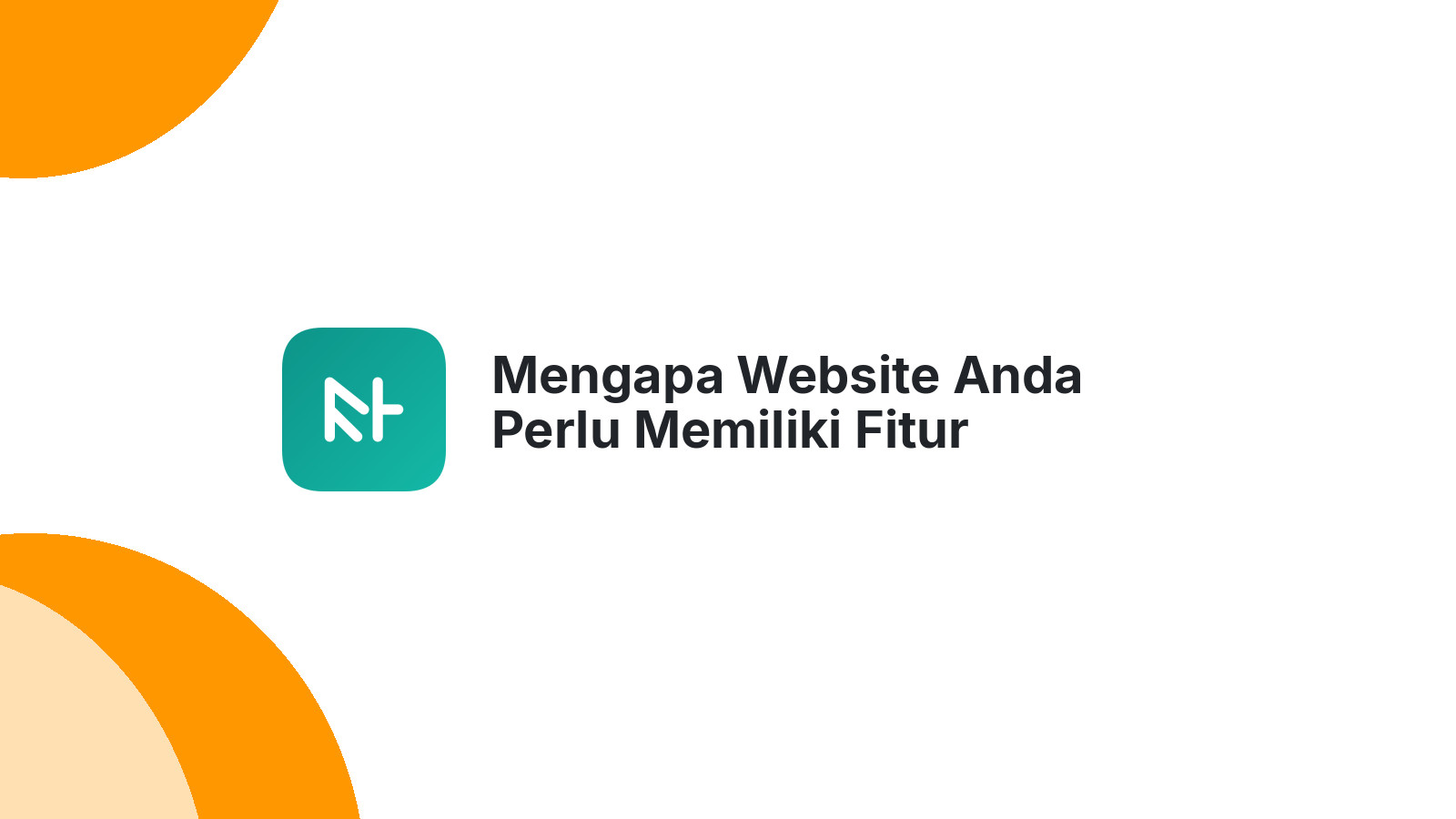 Mengapa Website Anda Perlu Memiliki Fitur Pencarian Yang Canggih