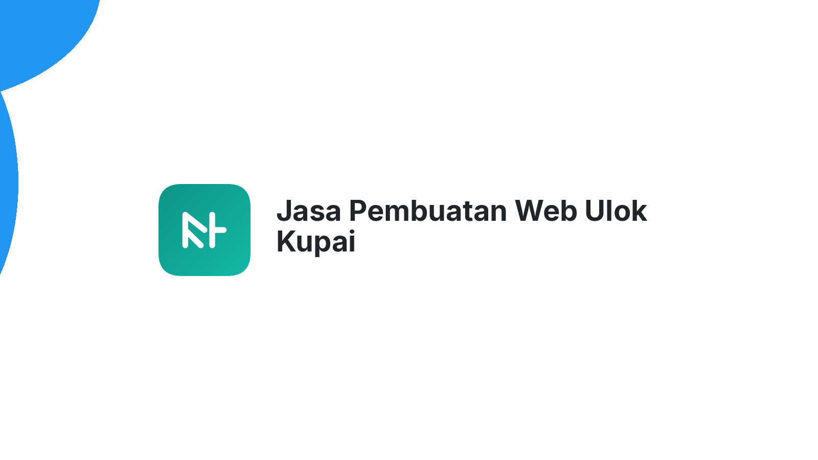 Jasa Pembuatan Web Ulok Kupai