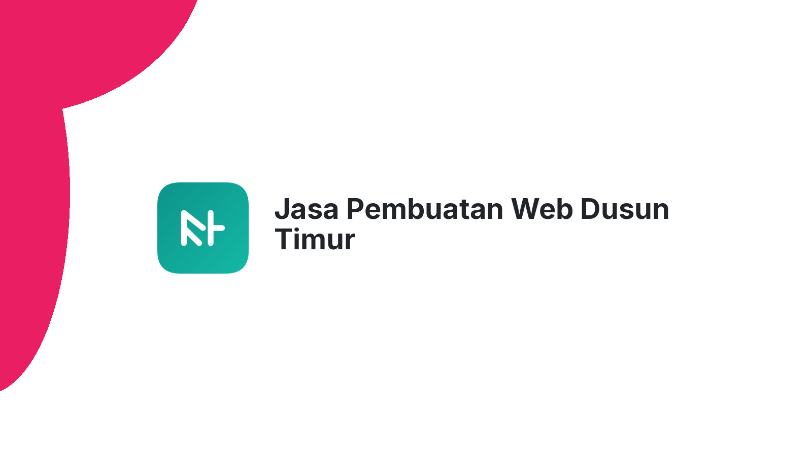 Jasa Pembuatan Web Dusun Timur