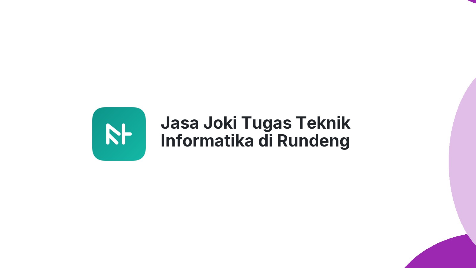 Jasa Joki Tugas Teknik Informatika di Rundeng