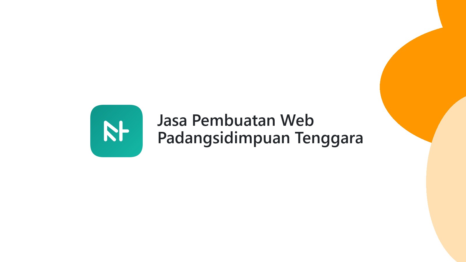 Jasa Pembuatan Web Padangsidimpuan Tenggara