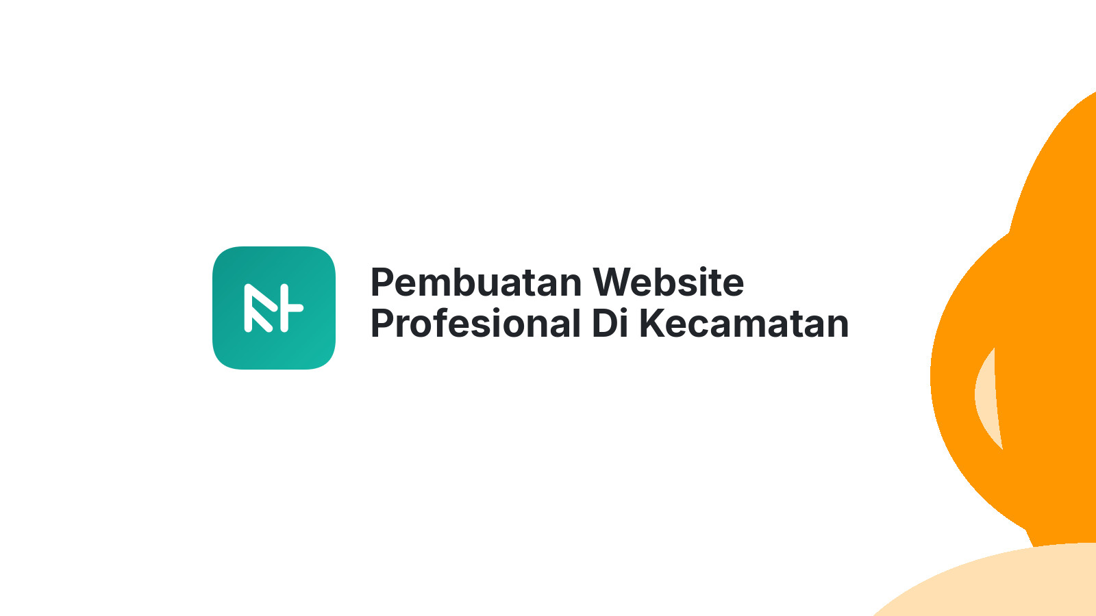 Pembuatan Website Profesional Di Kecamatan Jati Kudus