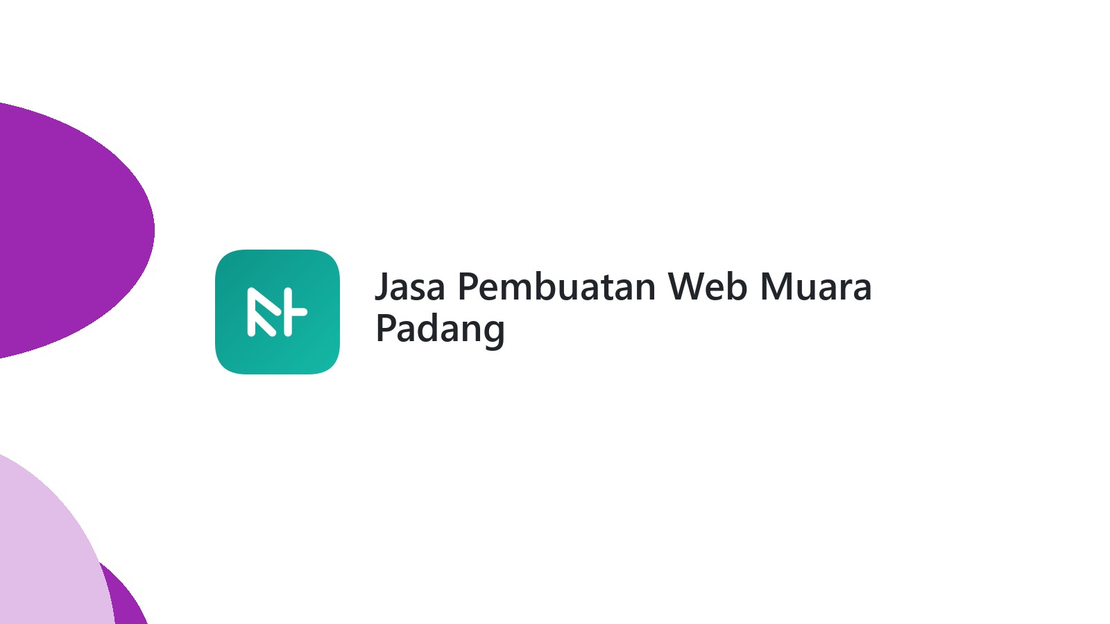 Jasa Pembuatan Web Muara Padang