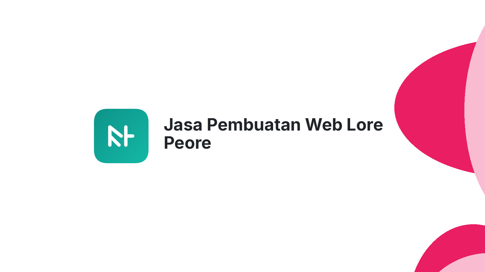 Jasa Pembuatan Web Lore Peore