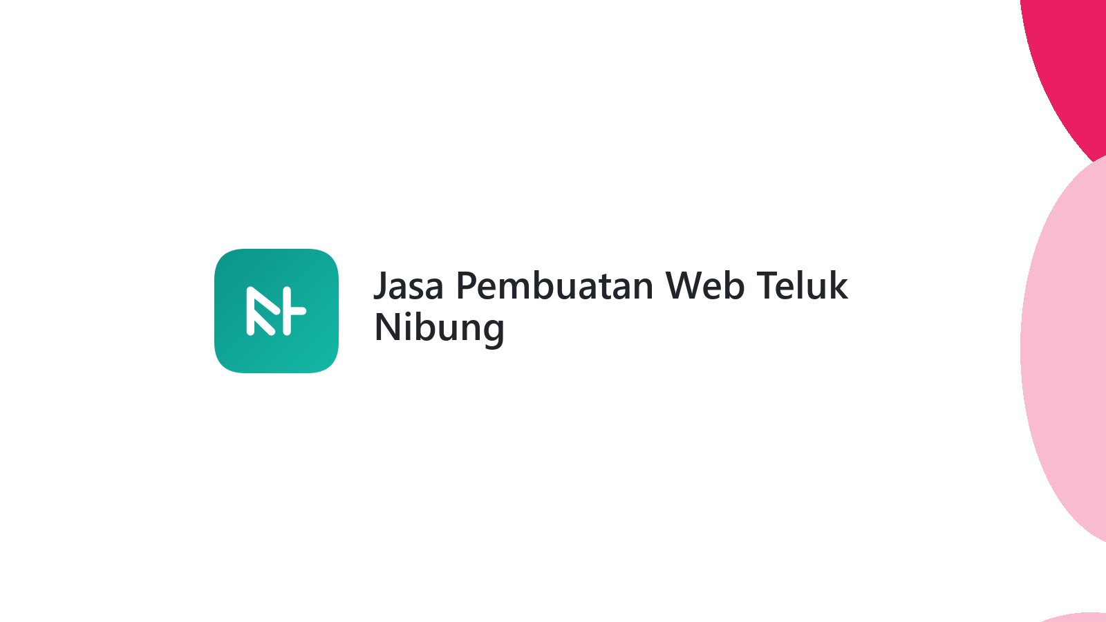 Jasa Pembuatan Web Teluk Nibung