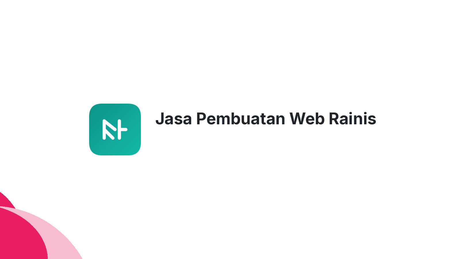 Jasa Pembuatan Web Rainis