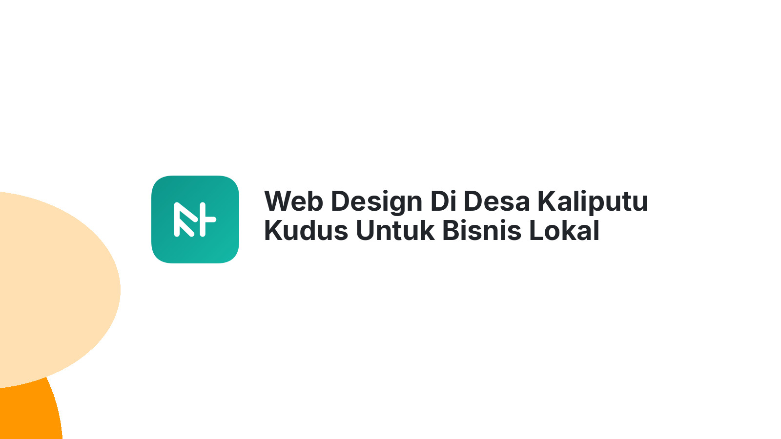 Web Design Di Desa Kaliputu Kudus Untuk Bisnis Lokal
