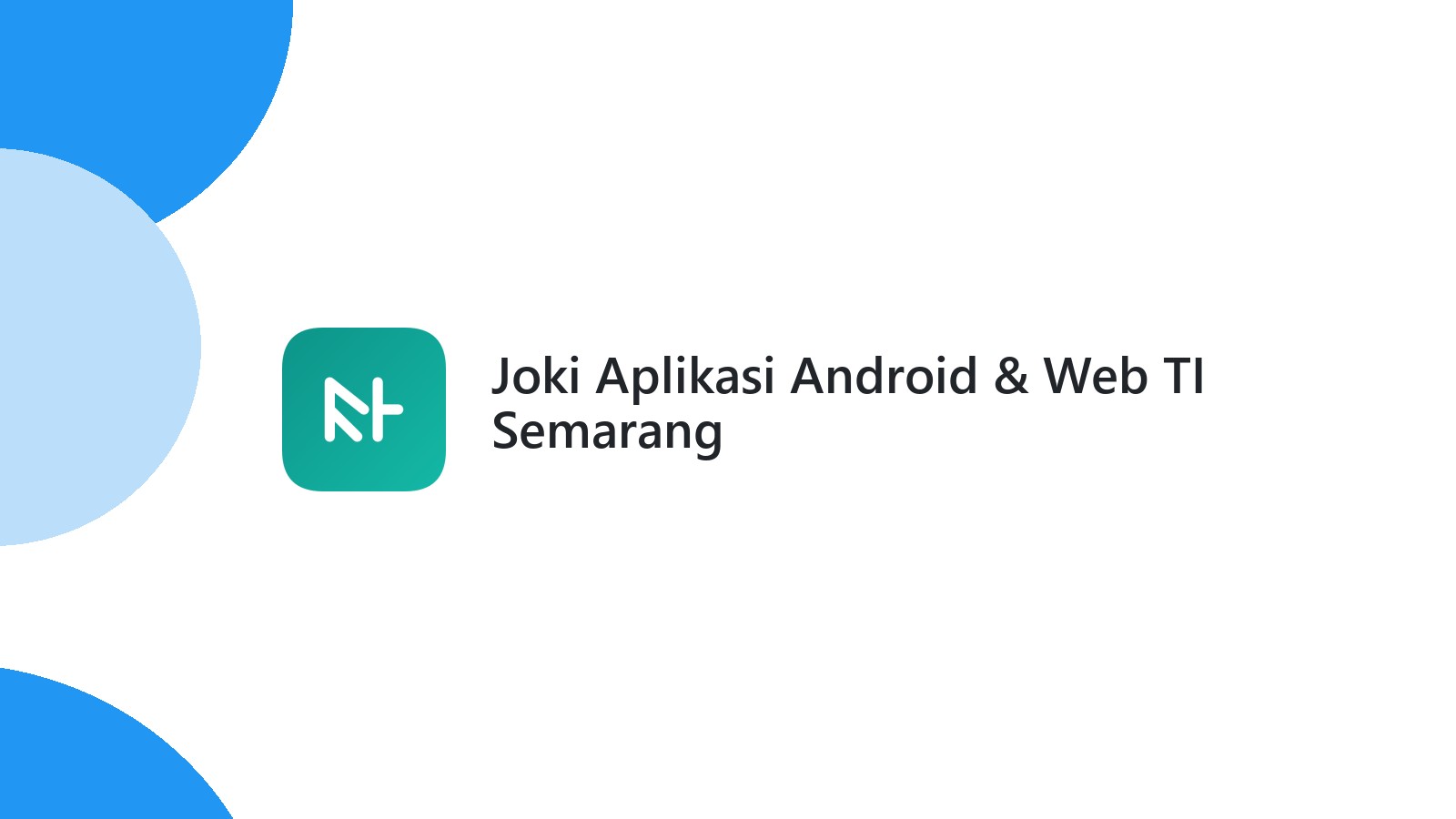 Joki Aplikasi Android & Web TI Semarang