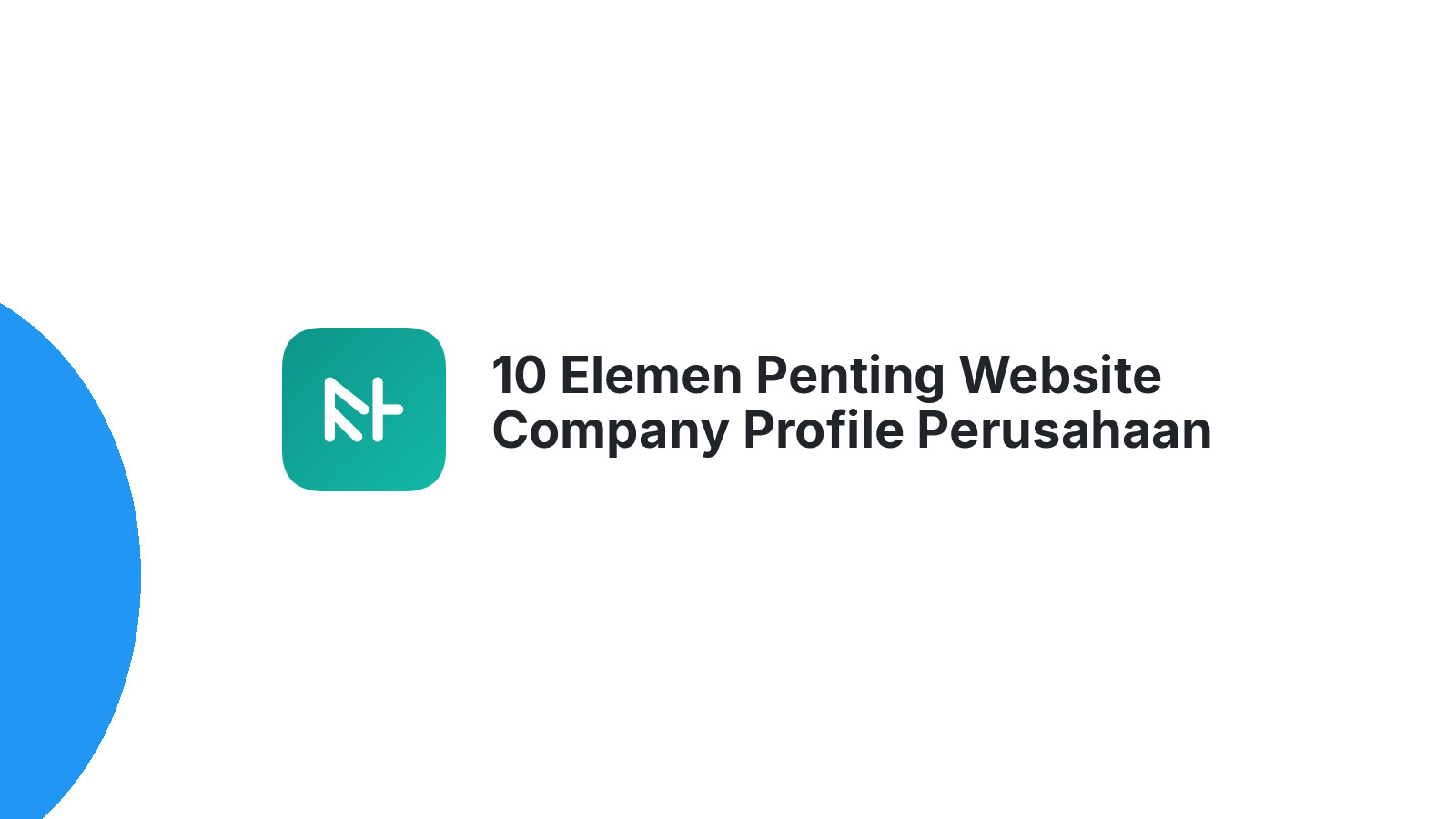 10 Elemen Penting Website Company Profile Perusahaan