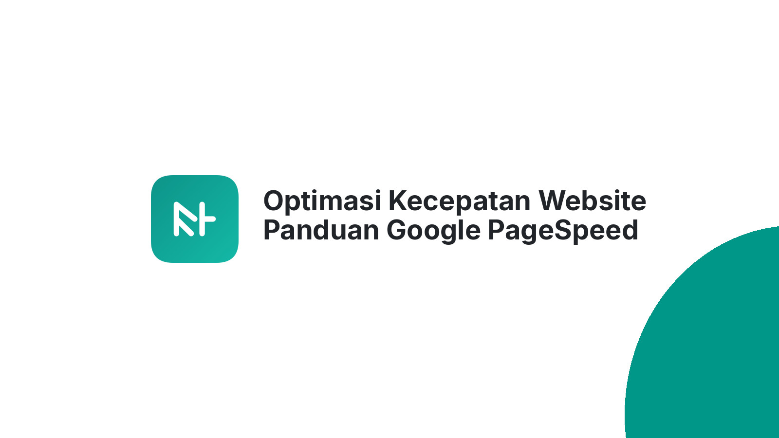 Optimasi Kecepatan Website Panduan Google PageSpeed Insight