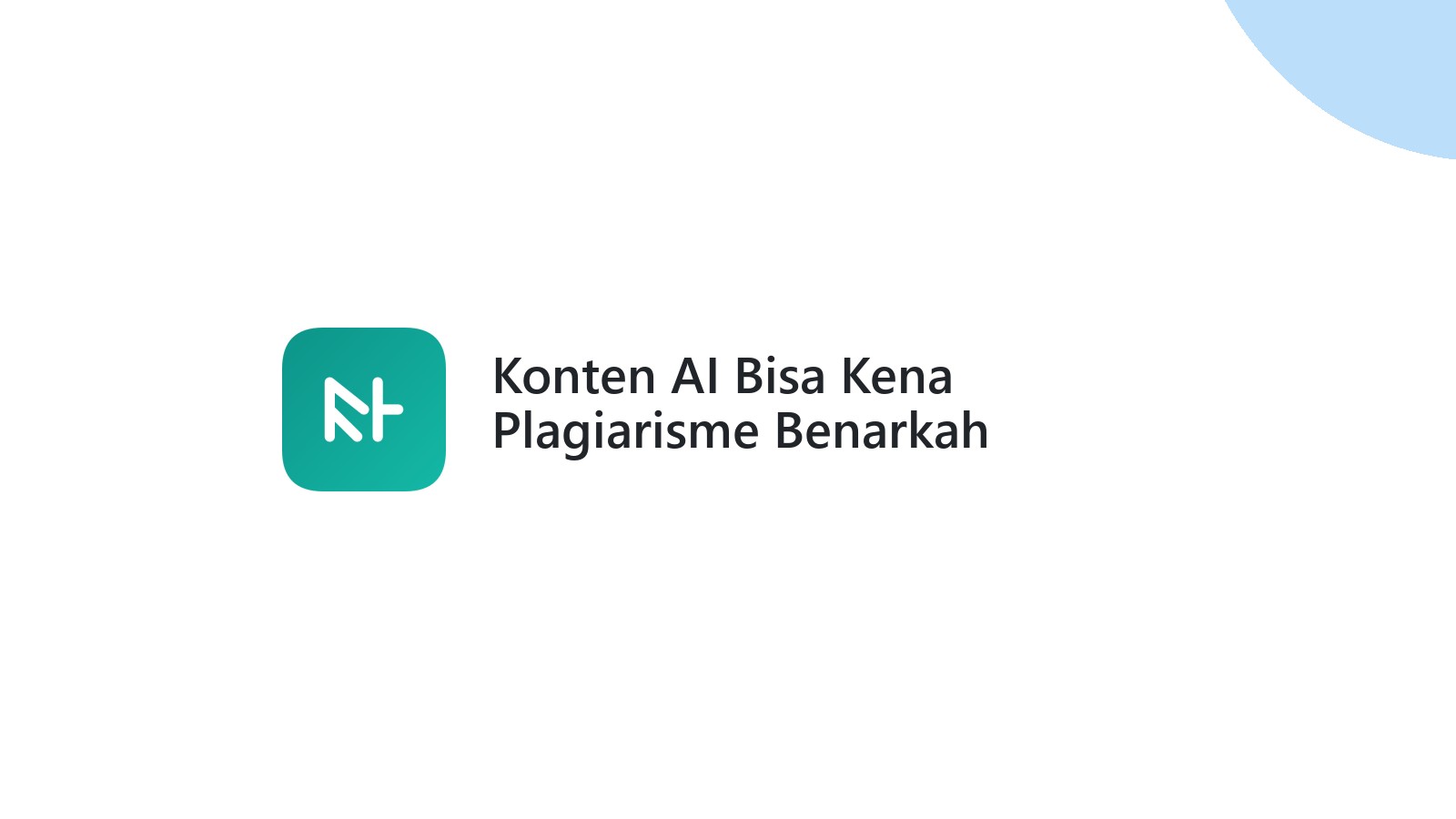 Konten AI Bisa Kena Plagiarisme Benarkah