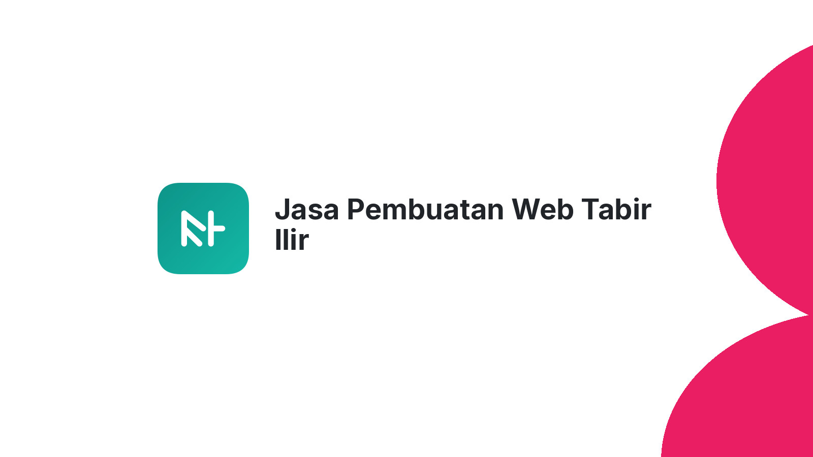 Jasa Pembuatan Web Tabir Ilir