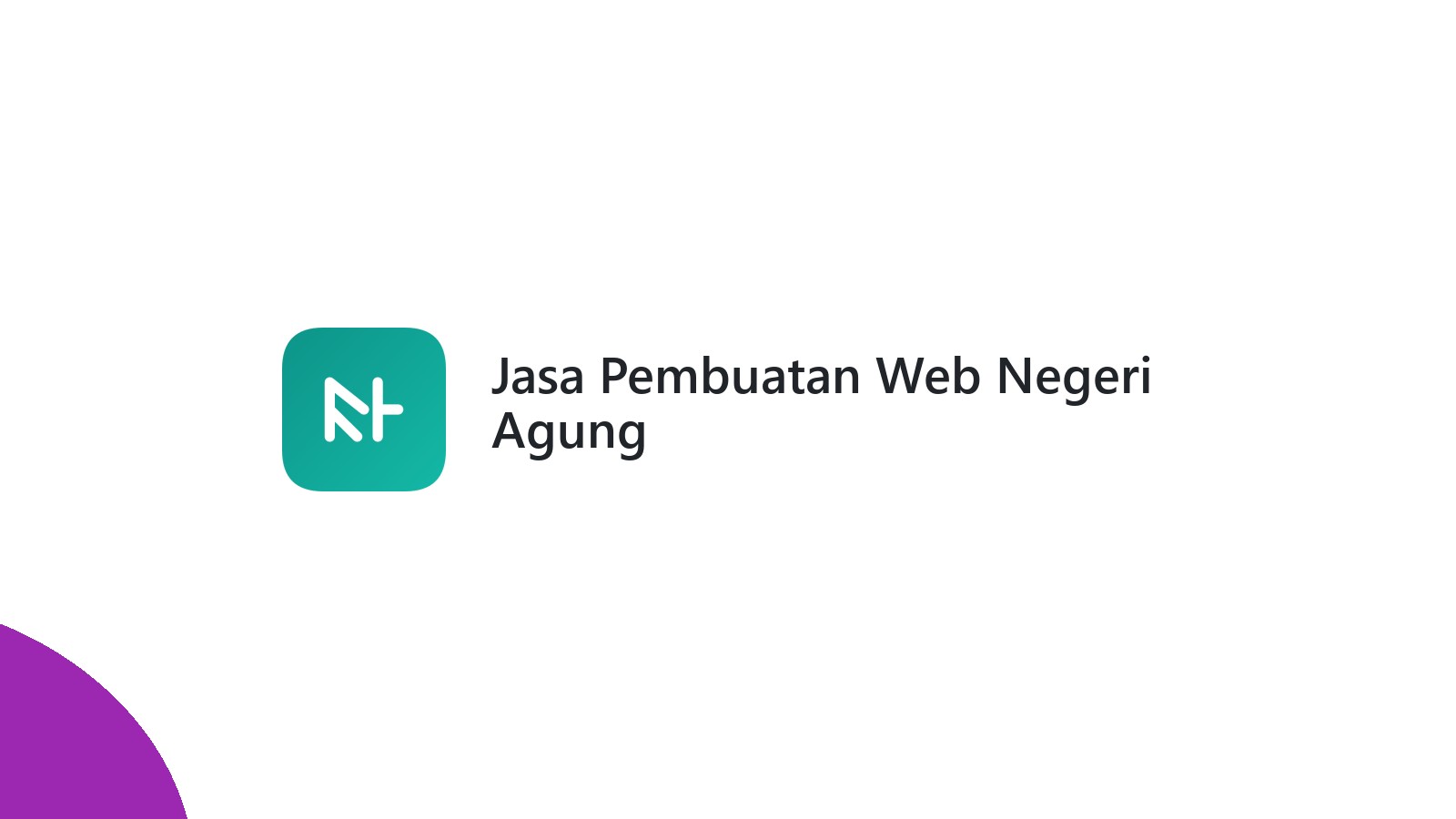 Jasa Pembuatan Web Negeri Agung