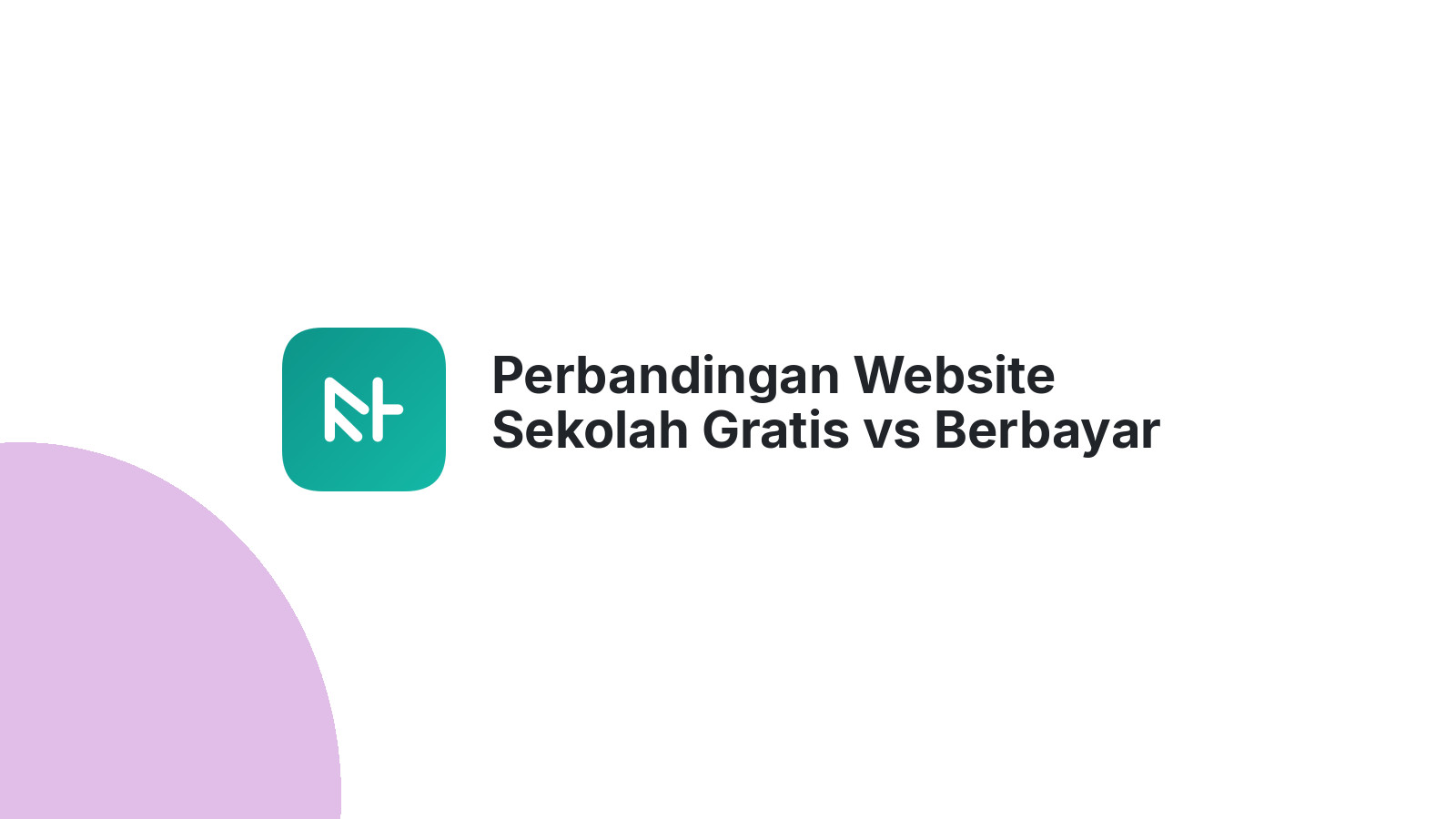 Perbandingan Website Sekolah Gratis vs Berbayar Mana Yang Tepat