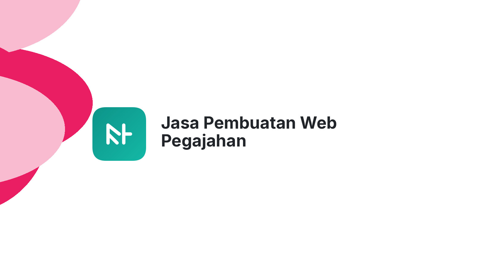 Jasa Pembuatan Web Pegajahan