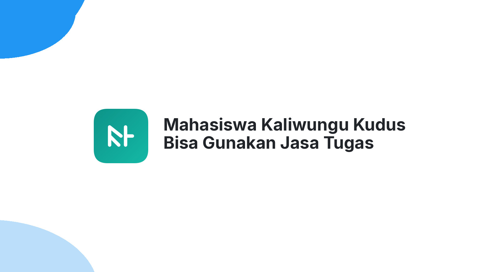Mahasiswa Kaliwungu Kudus Bisa Gunakan Jasa Tugas Teknik