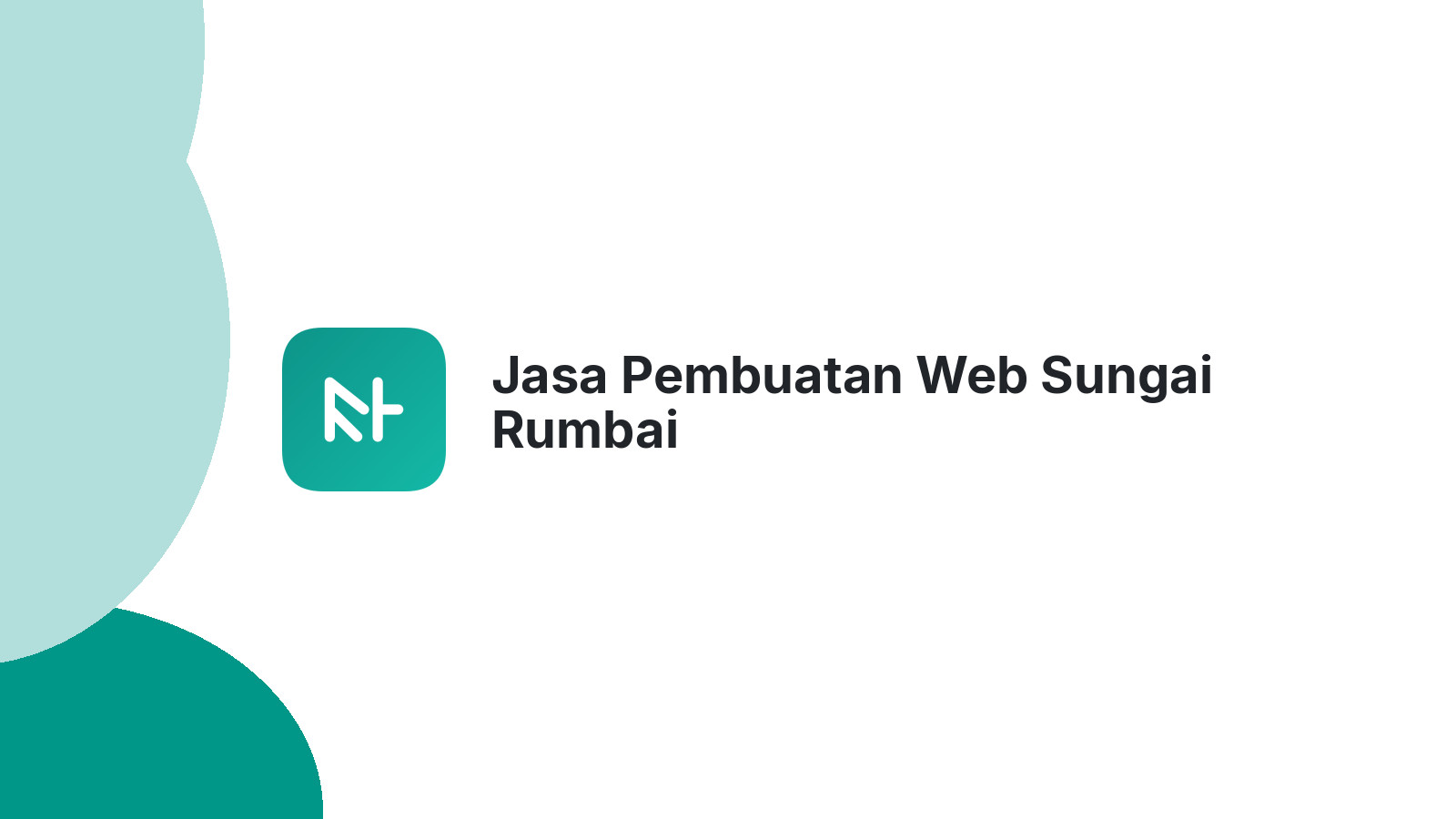 Jasa Pembuatan Web Sungai Rumbai