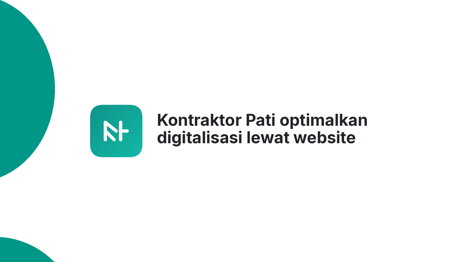 Kontraktor Pati optimalkan digitalisasi lewat website
