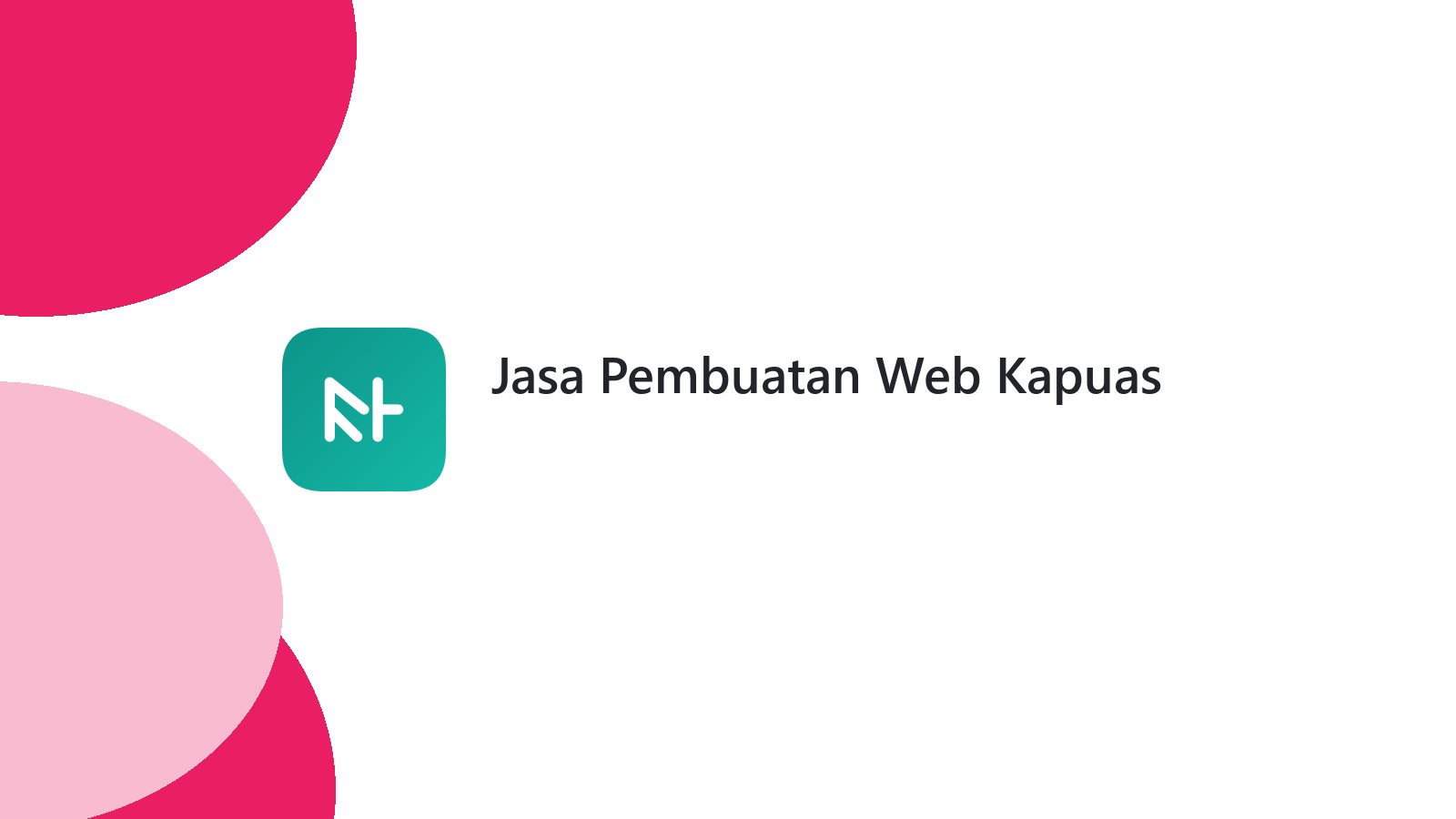 Jasa Pembuatan Web Kapuas