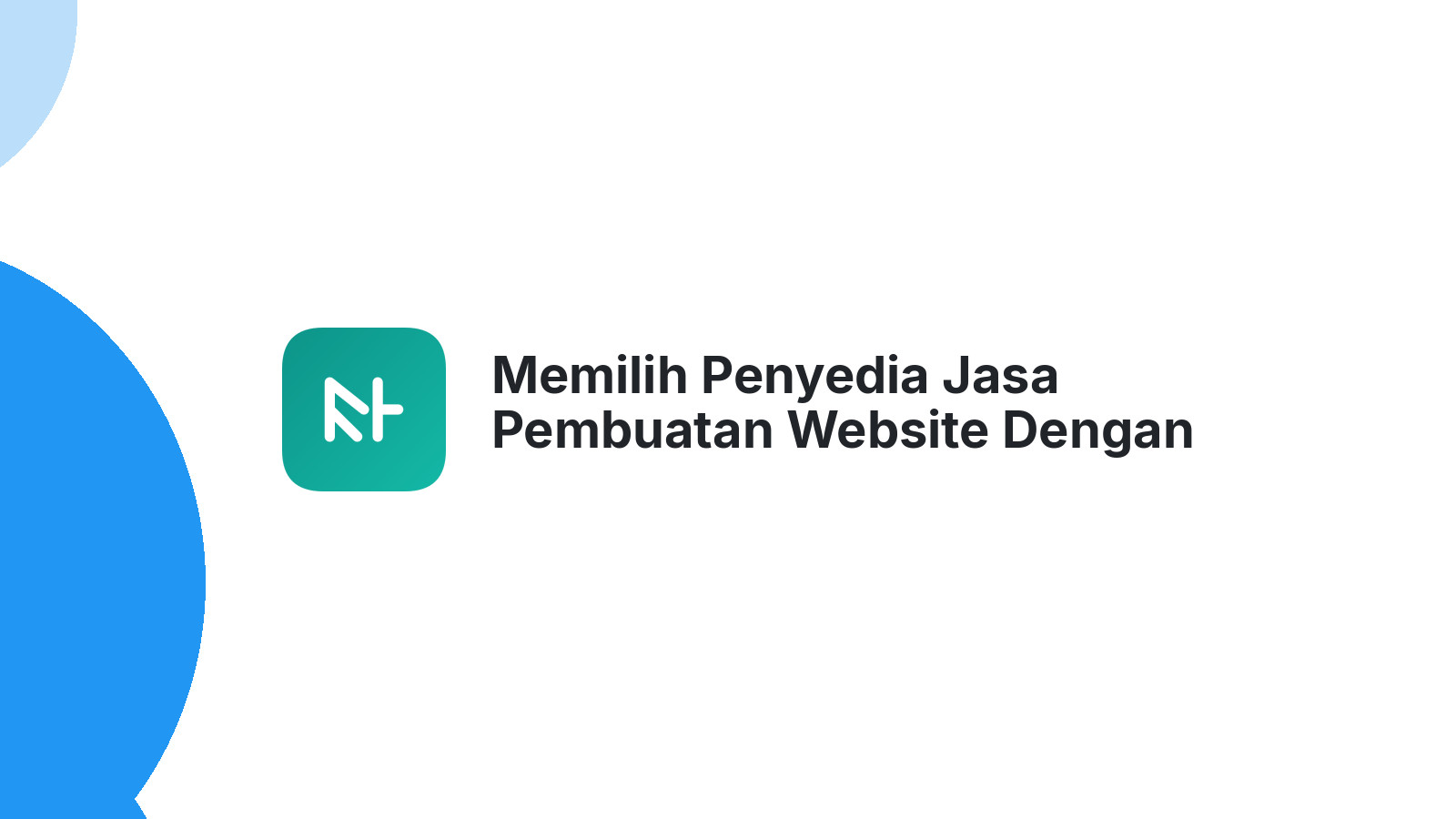 Memilih Penyedia Jasa Pembuatan Website Dengan Anggaran Terbatas