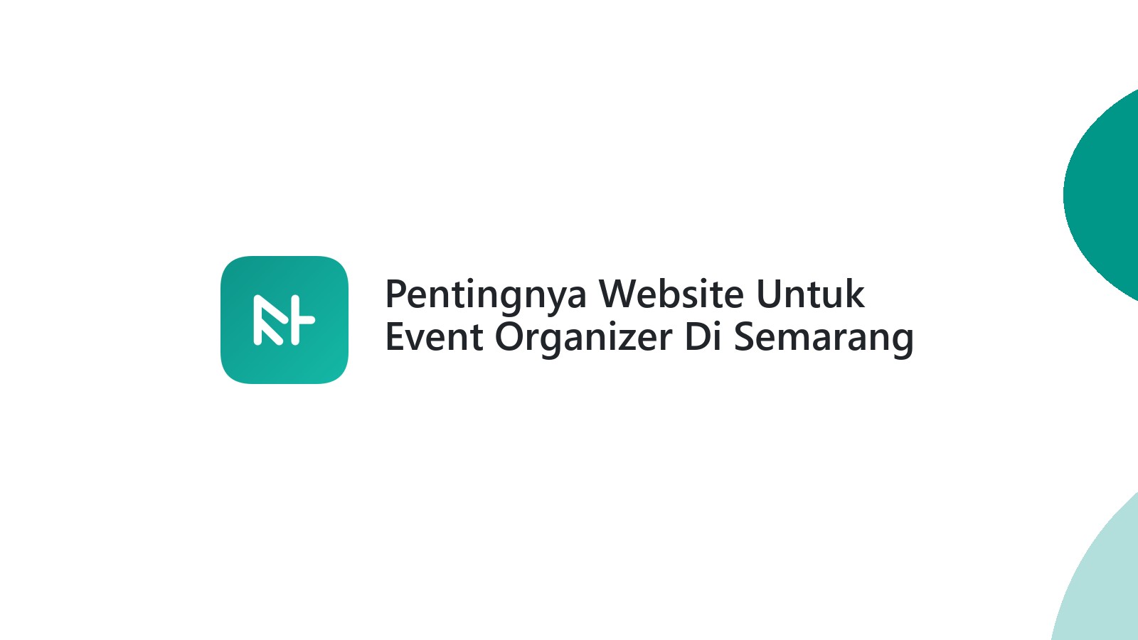 Pentingnya Website Untuk Event Organizer Di Semarang Mempromosikan Lebih Baik