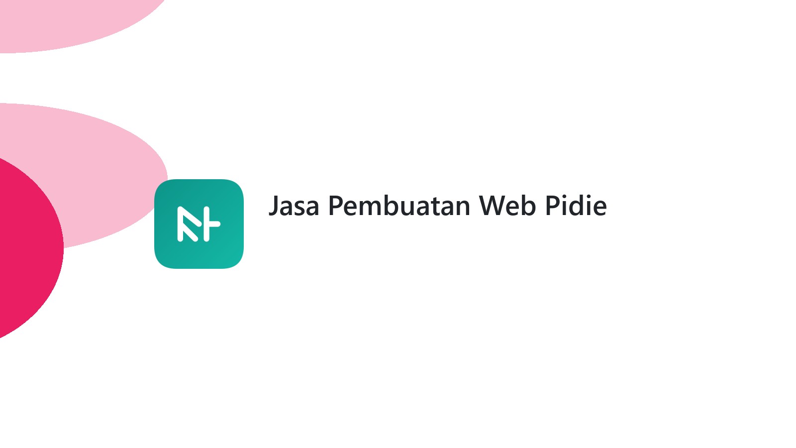 Jasa Pembuatan Web Pidie