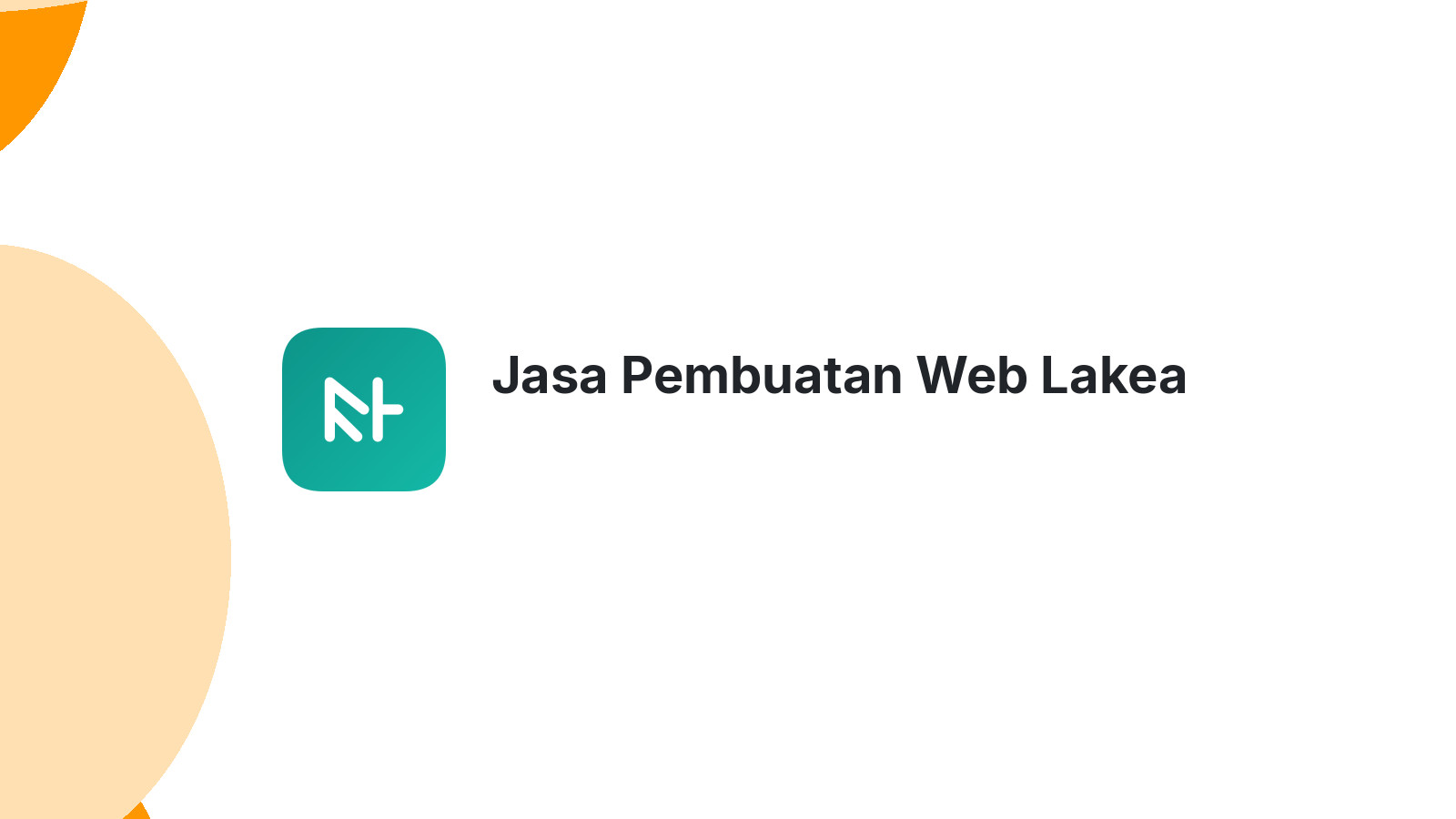 Jasa Pembuatan Web Lakea