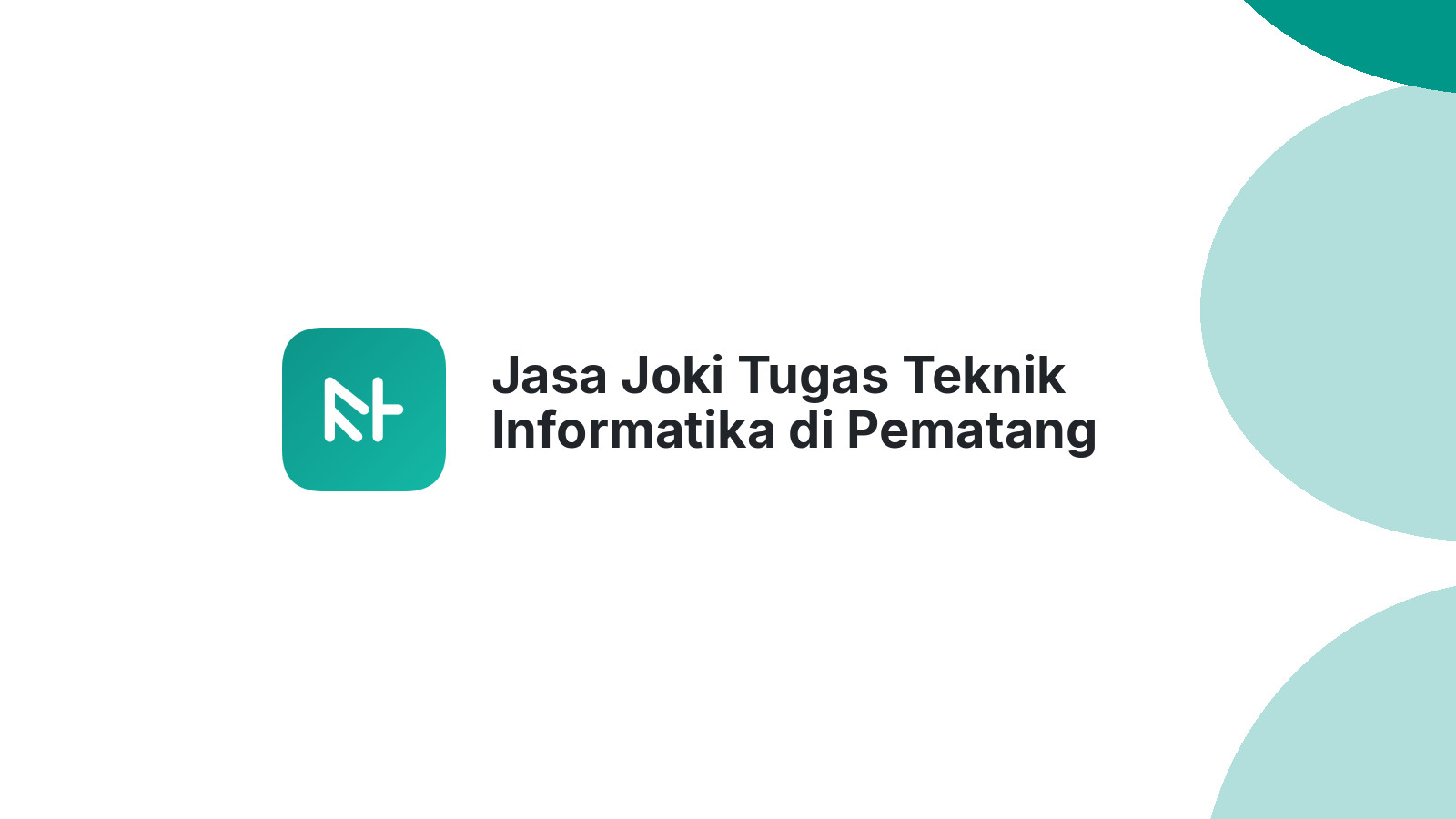 Jasa Joki Tugas Teknik Informatika di Pematang Silimahuta