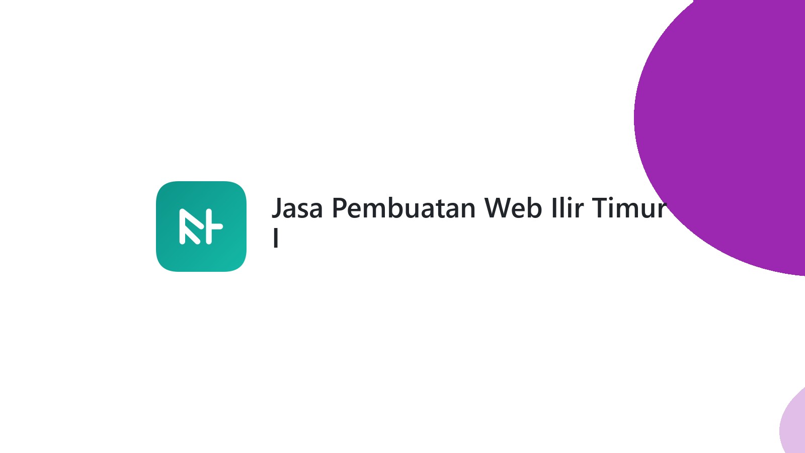 Jasa Pembuatan Web Ilir Timur I