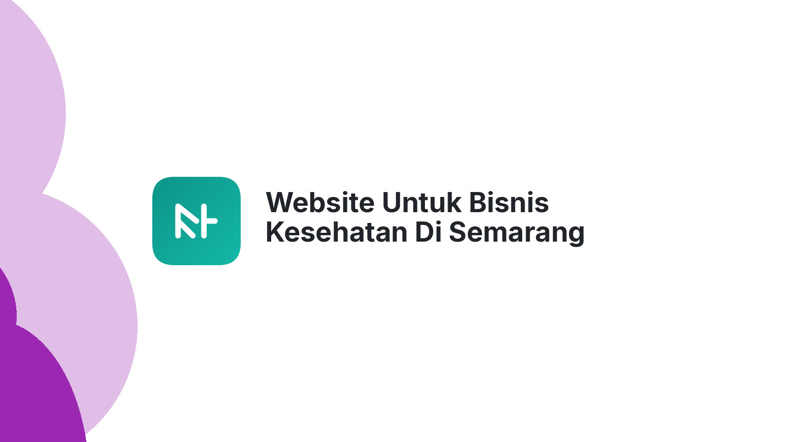 Website Untuk Bisnis Kesehatan Di Semarang Mengoptimalkan Pelayanan