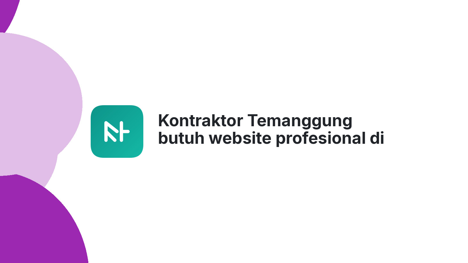 Kontraktor Temanggung butuh website profesional di 2026
