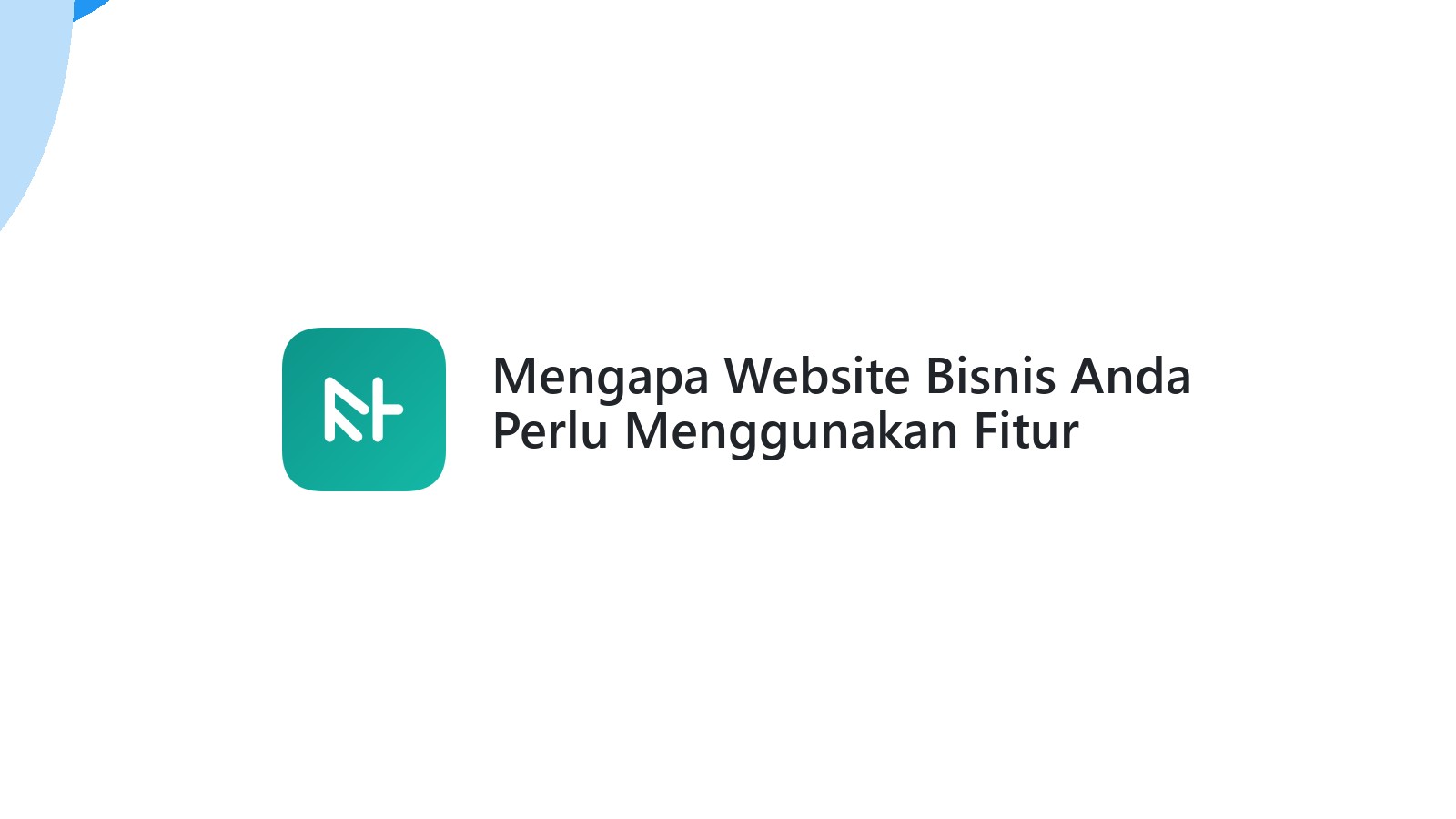 Mengapa Website Bisnis Anda Perlu Menggunakan Fitur Social Proof