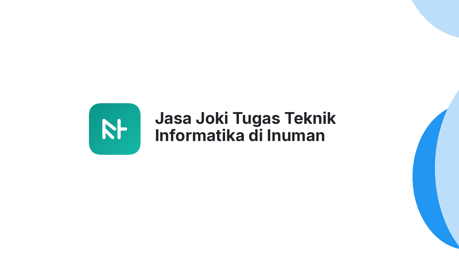 Jasa Joki Tugas Teknik Informatika di Inuman