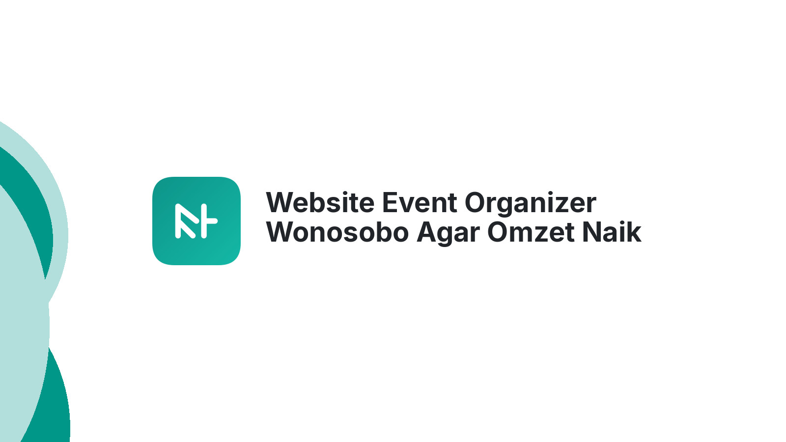 Website Event Organizer Wonosobo Agar Omzet Naik Drastis 2026