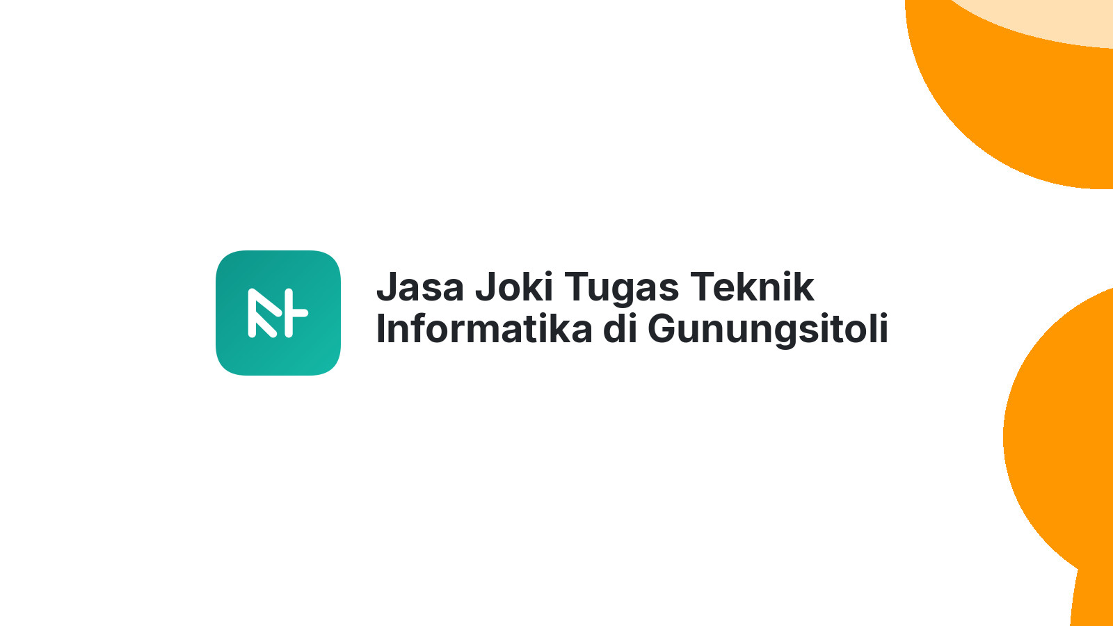Jasa Joki Tugas Teknik Informatika di Gunungsitoli Barat