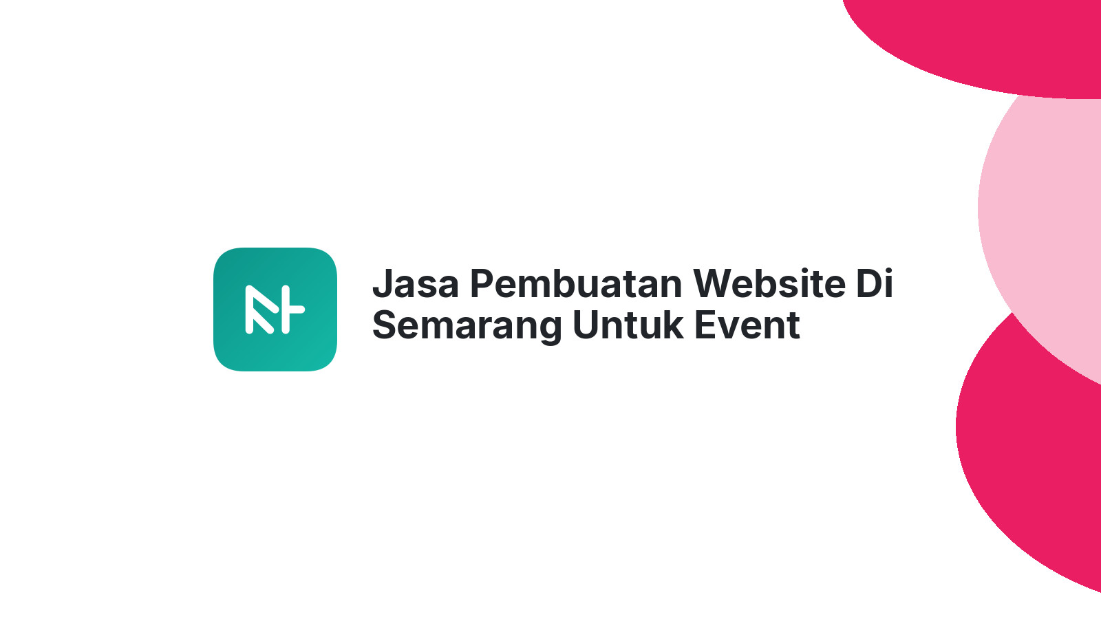 Jasa Pembuatan Website Di Semarang Untuk Event Organizer ΓÇô Tampil Lebih Profesional