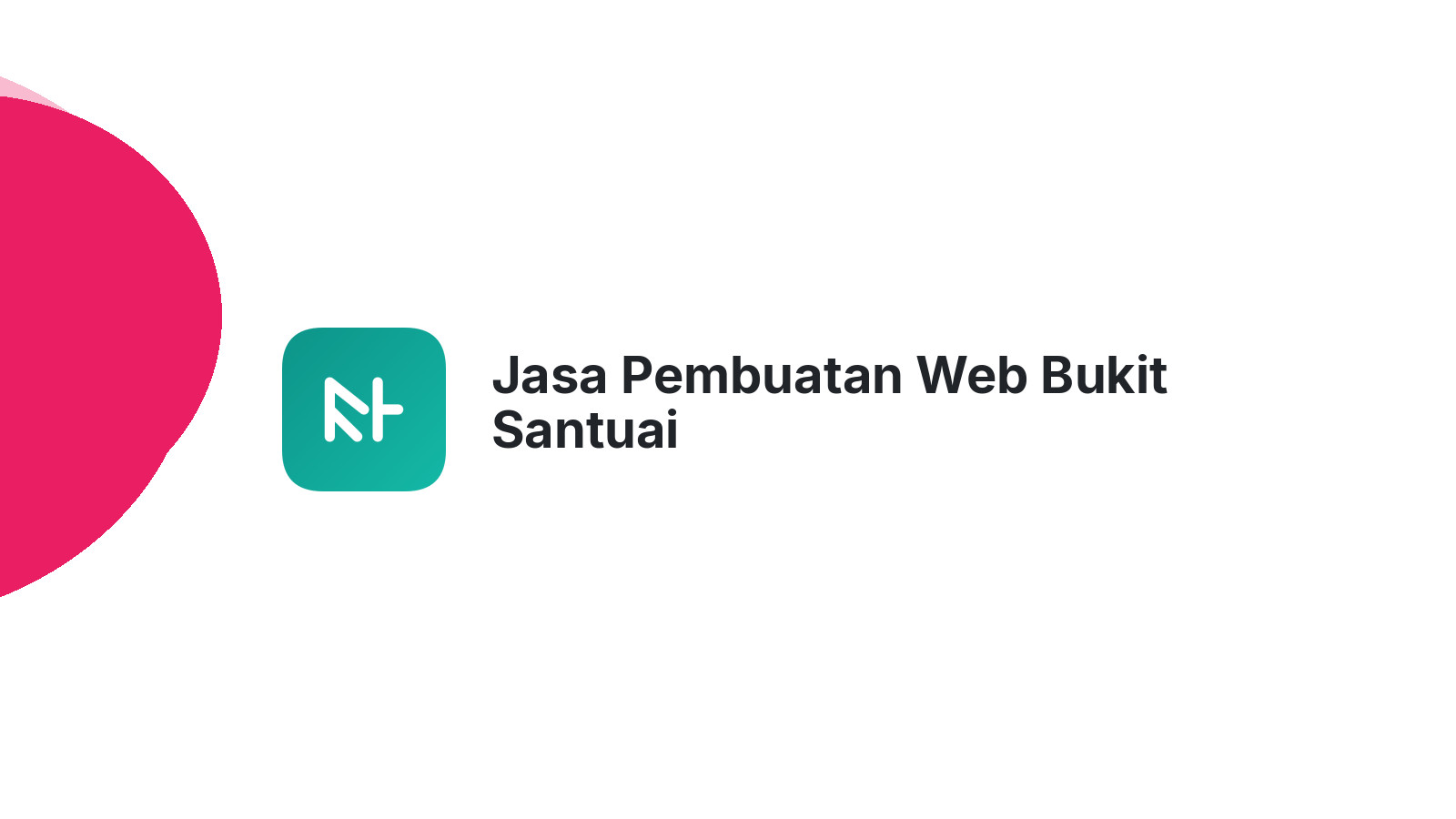 Jasa Pembuatan Web Bukit Santuai