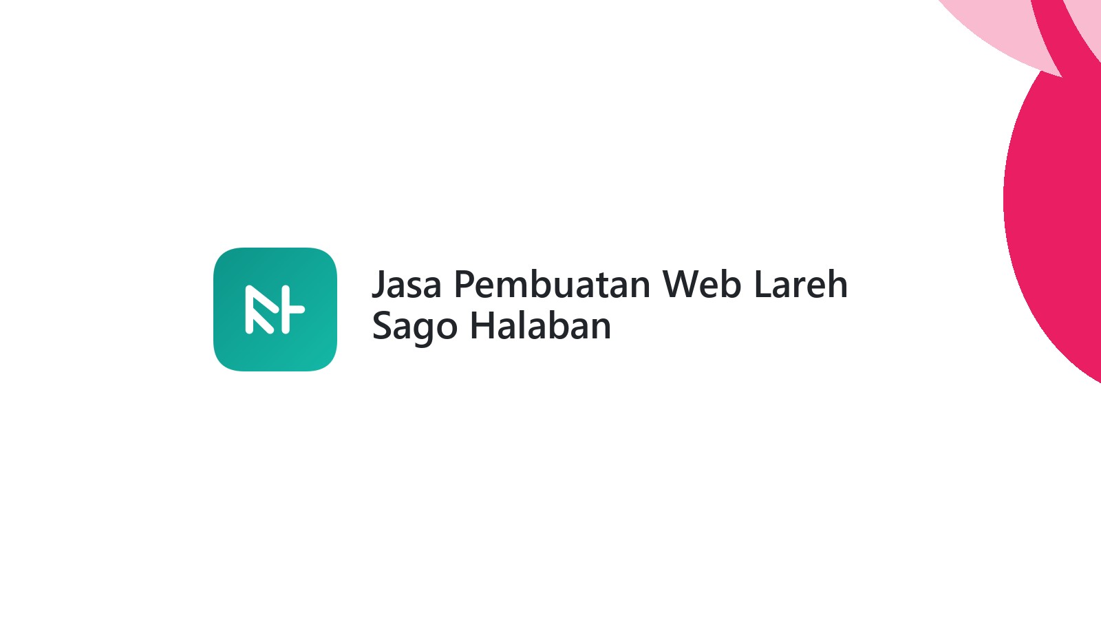 Jasa Pembuatan Web Lareh Sago Halaban