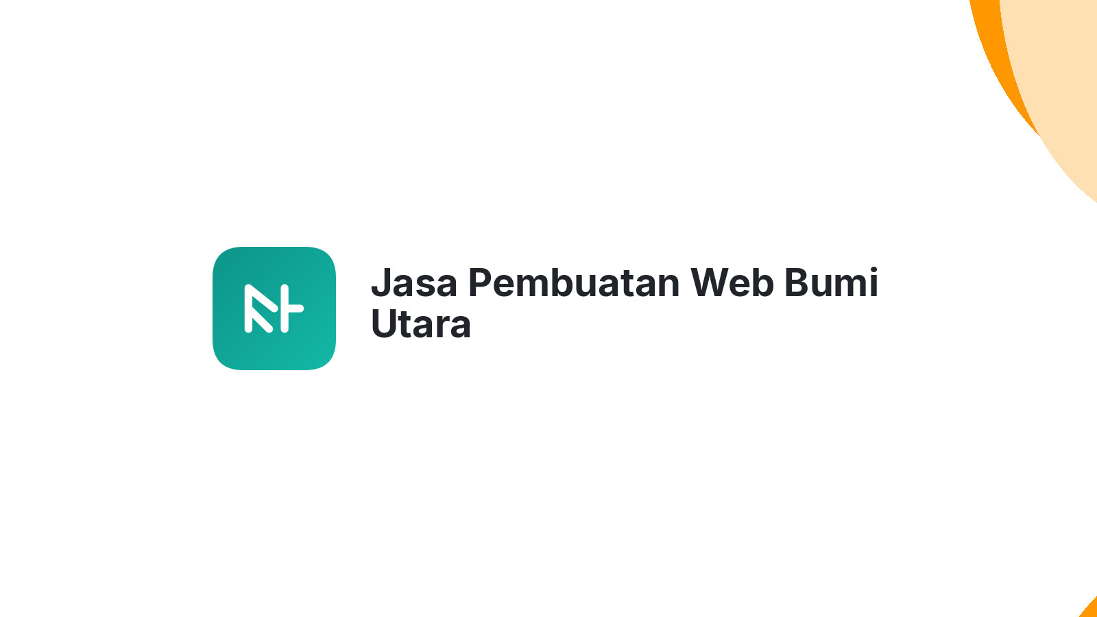 Jasa Pembuatan Web Bumi Utara
