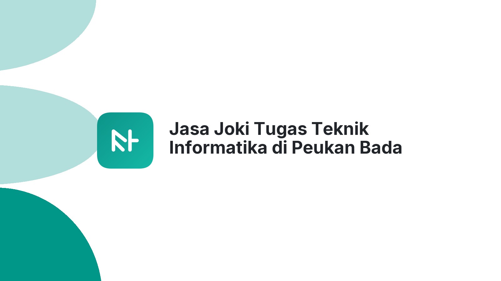 Jasa Joki Tugas Teknik Informatika di Peukan Bada